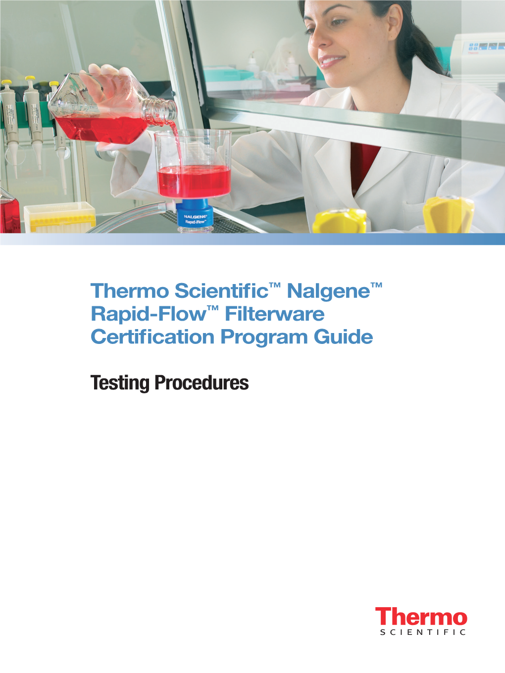 Thermo Scientific™ Nalgene™ Rapid-Flow™ Filterware Certification Program Guide