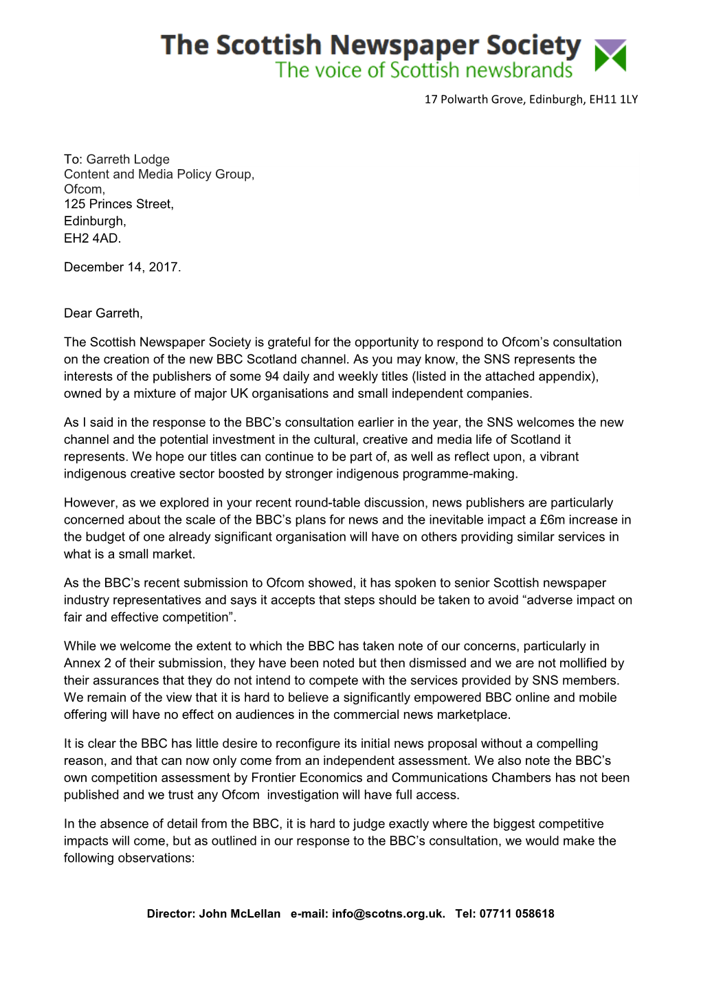 Scottish Newspaper Society Is Grateful for the Opportunity to Respond to Ofcom’S Consultation on the Creation of the New BBC Scotland Channel