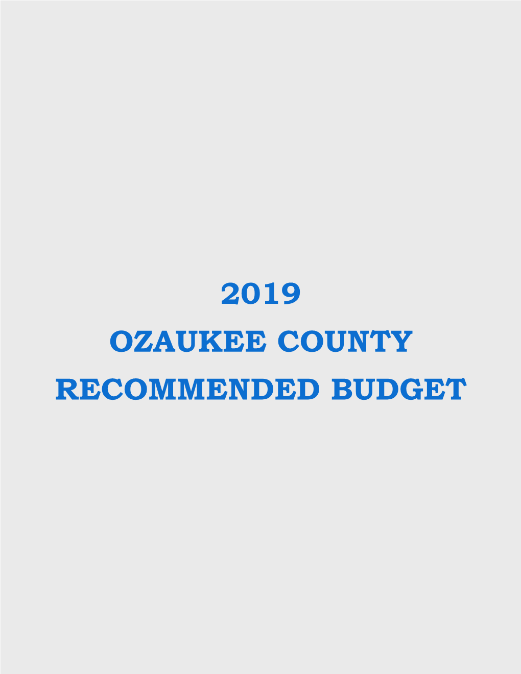 2019 Ozaukee County Recommended Budget Ozaukee County Wisconsin