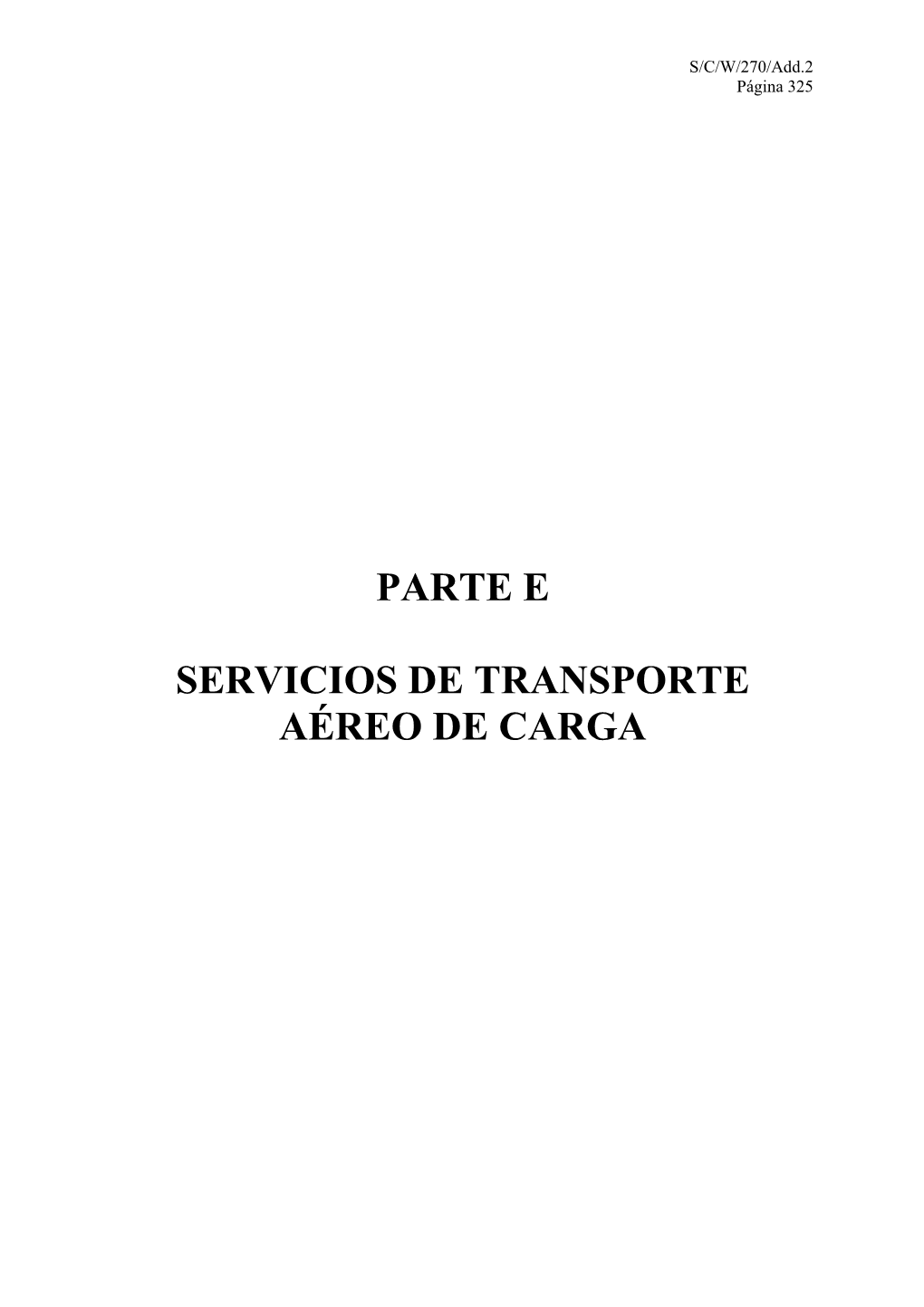 Parte E Servicios De Transporte Aéreo De Carga