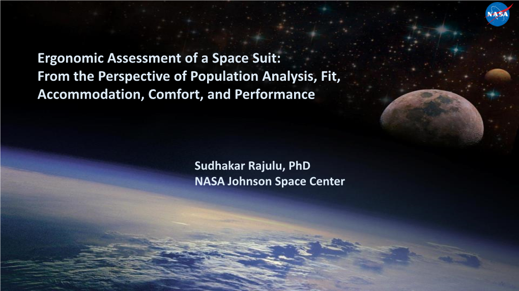 Sudhakar Rajulu, Phd NASA Johnson Space Center EXPLORATION CAMPAIGN