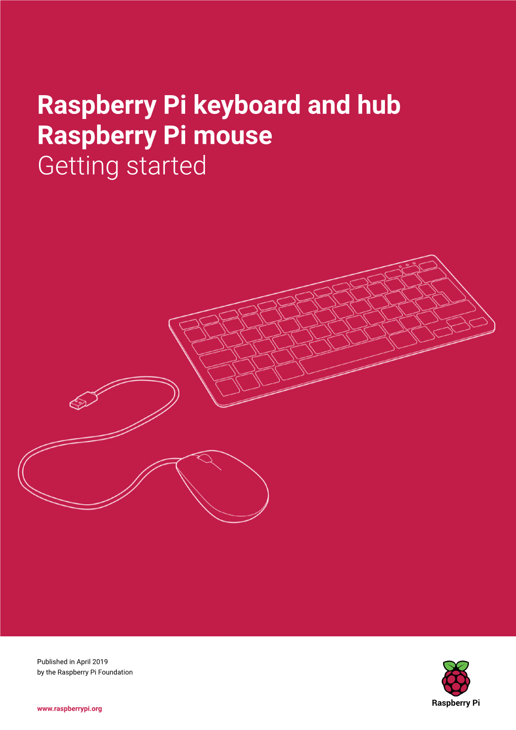 Raspberry Pi Keyboard and Hub Raspberry Pi Mouse Getting Started