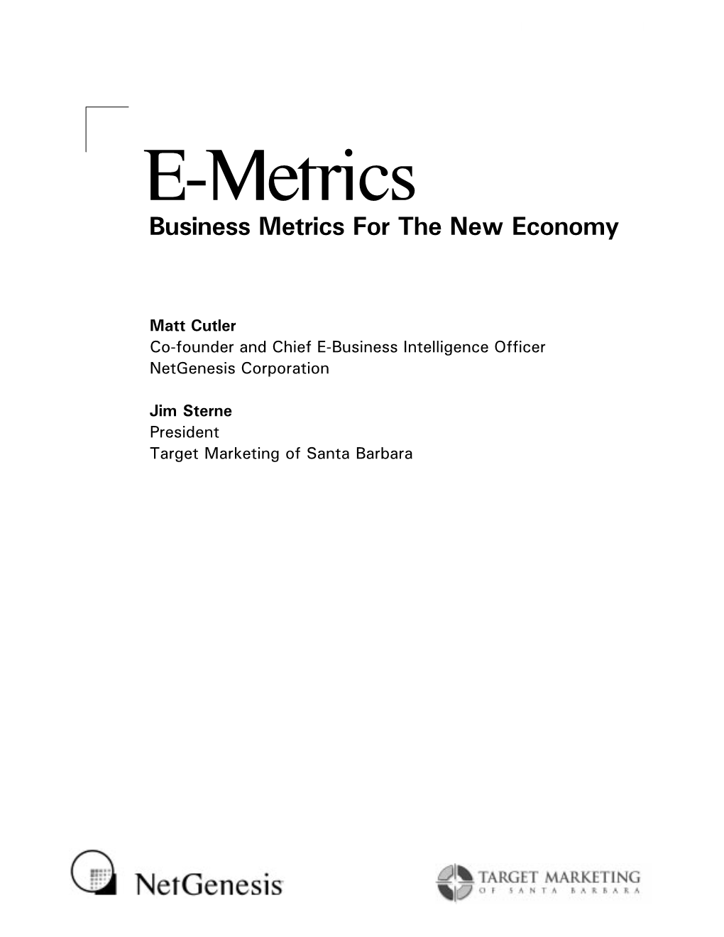 E-Metrics E-Metrics Business Metrics for the New Economy