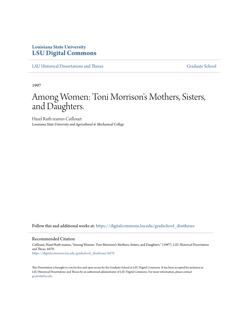 Among Women: Toni Morrison's Mothers, Sisters, and Daughters. Hazel Ruth Reames Caillouet Louisiana State University and Agricultural & Mechanical College