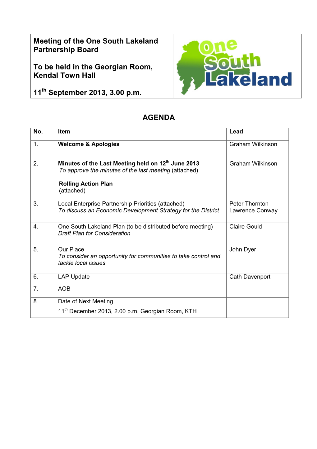 AGENDA Meeting of the One South Lakeland Partnership Board to Be Held in the Georgian Room, Kendal Town Hall 11 September 2013