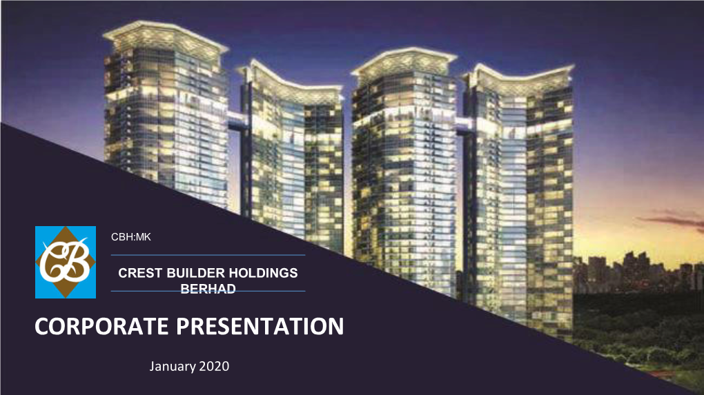Crest Builder Holdings Berhad Corporate Presentation