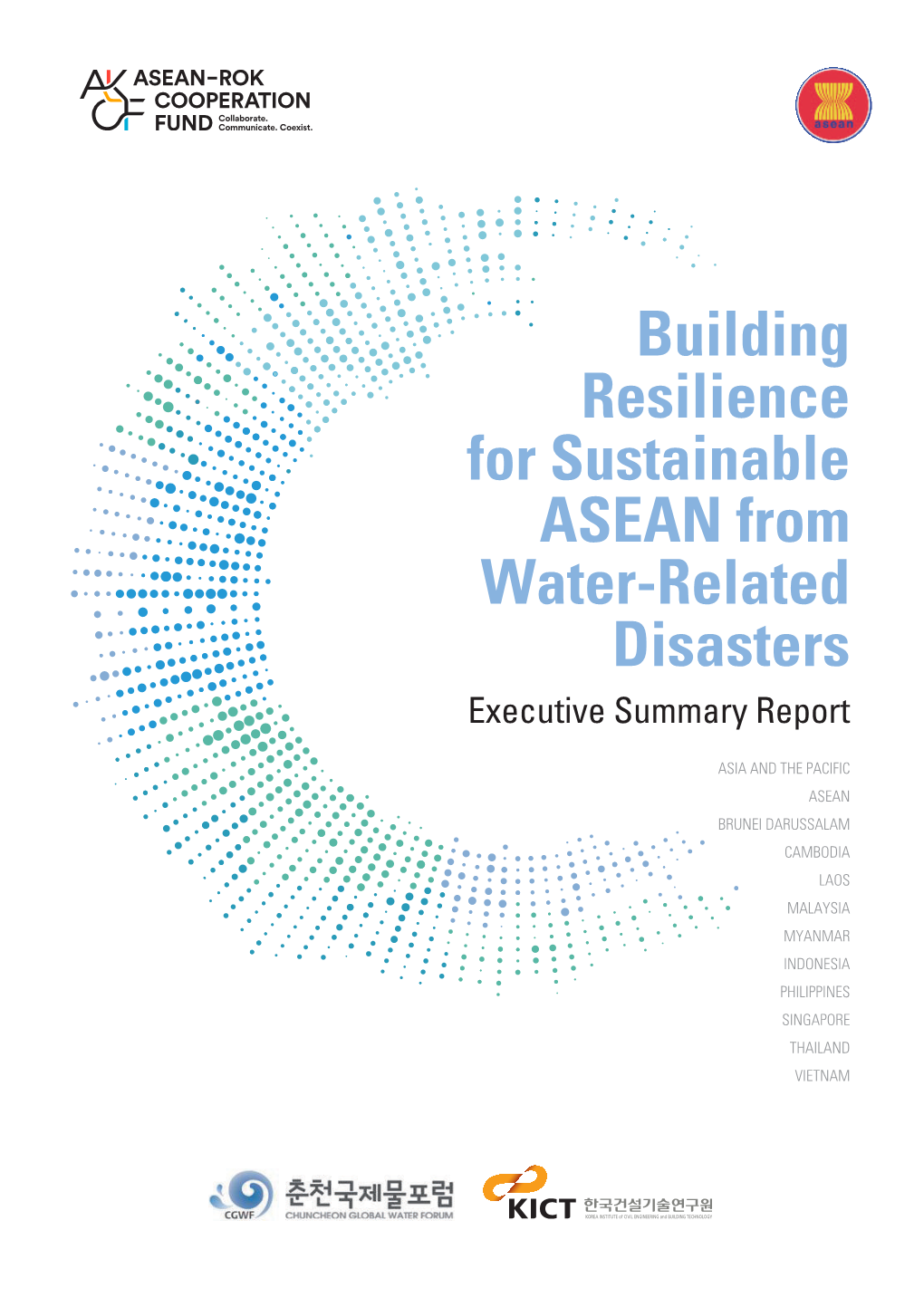 Building Resilience for Sustainable ASEAN from Water-Related Disasters Executive Summary Report