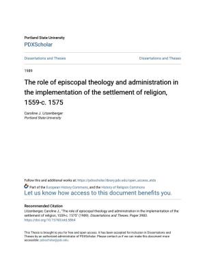 The Role of Episcopal Theology and Administration in the Implementation of the Settlement of Religion, 1559-C