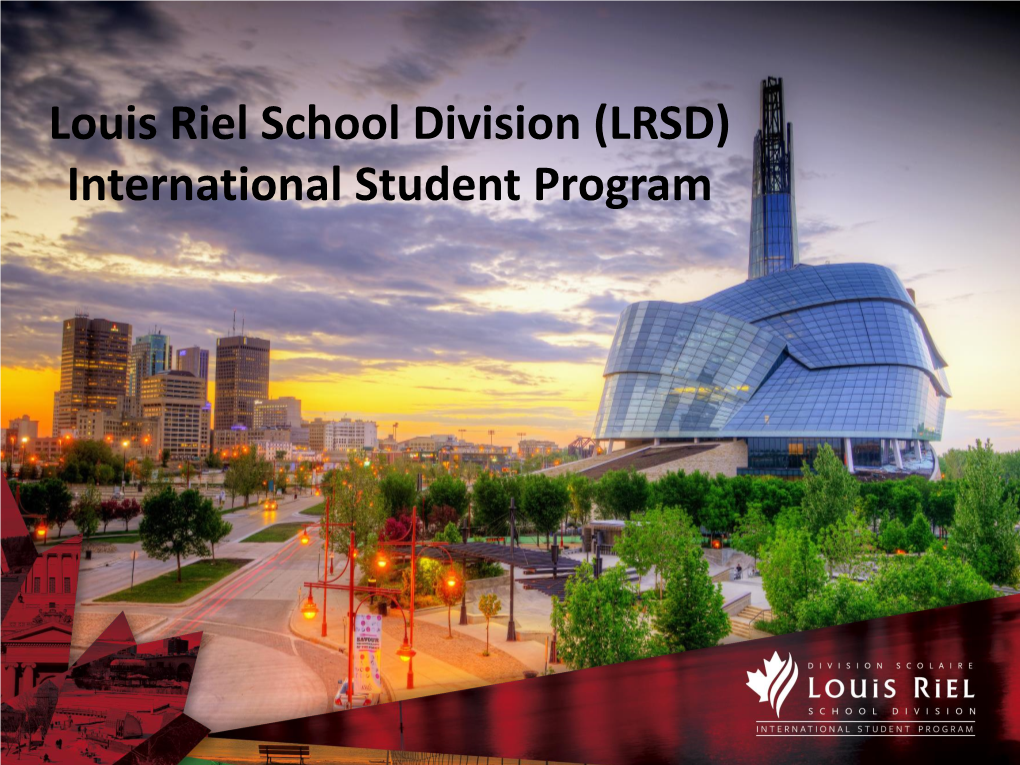 (LRSD) International Student Program Winnipeg, Manitoba, Canada