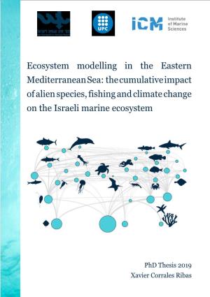 Ecosystem Modelling in the Eastern Mediterranean Sea: the Cumulative Impact of Alien Species, Fishing and Climate Change on the Israeli Marine Ecosystem