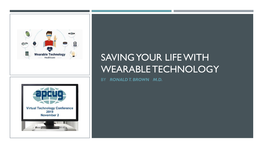 Saving Your Life with Wearable Technology by Ronald T