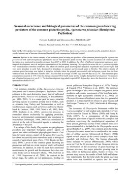 Seasonal Occurrence and Biological Parameters of the Common Green Lacewing Predators of the Common Pistachio Psylla, Agonoscena Pistaciae (Hemiptera: Psylloidea)