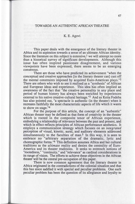 TOWARDS an AUTHENITC AFRICAN TIIEA TRE K. E. Agovi This Paper