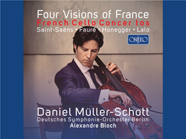 Daniel Müller-Schott Four Visions of France