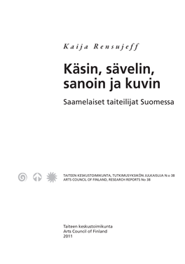 Käsin, Sävelin, Sanoin Ja Kuvin. Saamelaiset Taiteilijat Suomessa. (Sámi Artists in Finland