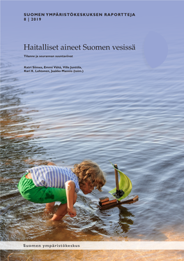 Haitalliset Aineet Suomen Vesissä Tilanne Ja Seurannan Suuntaviivat