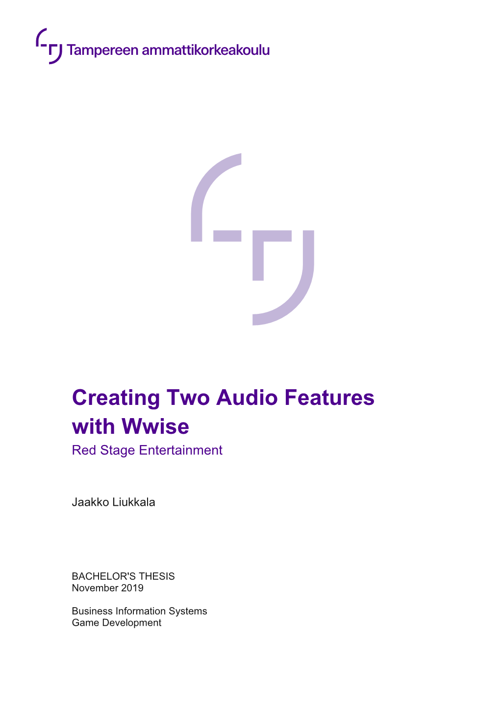 Creating Two Audio Features with Wwise Red Stage Entertainment