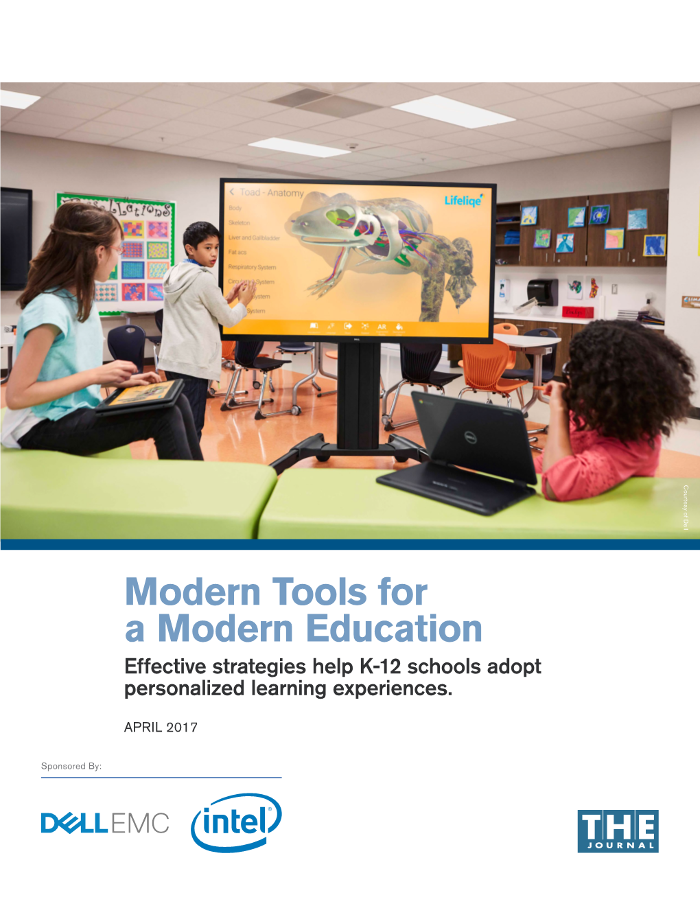 Modern Tools for a Modern Education Effective Strategies Help K-12 Schools Adopt Personalized Learning Experiences