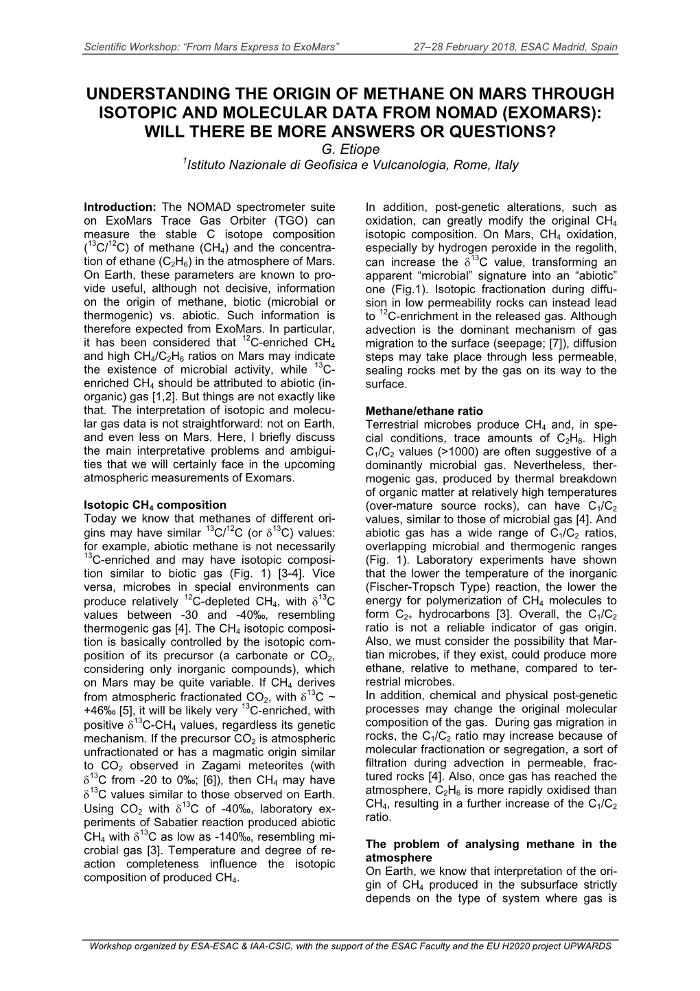 Understanding the Origin of Methane on Mars Through Isotopic and Molecular Data from Nomad (Exomars): Will There Be More Answers Or Questions? G