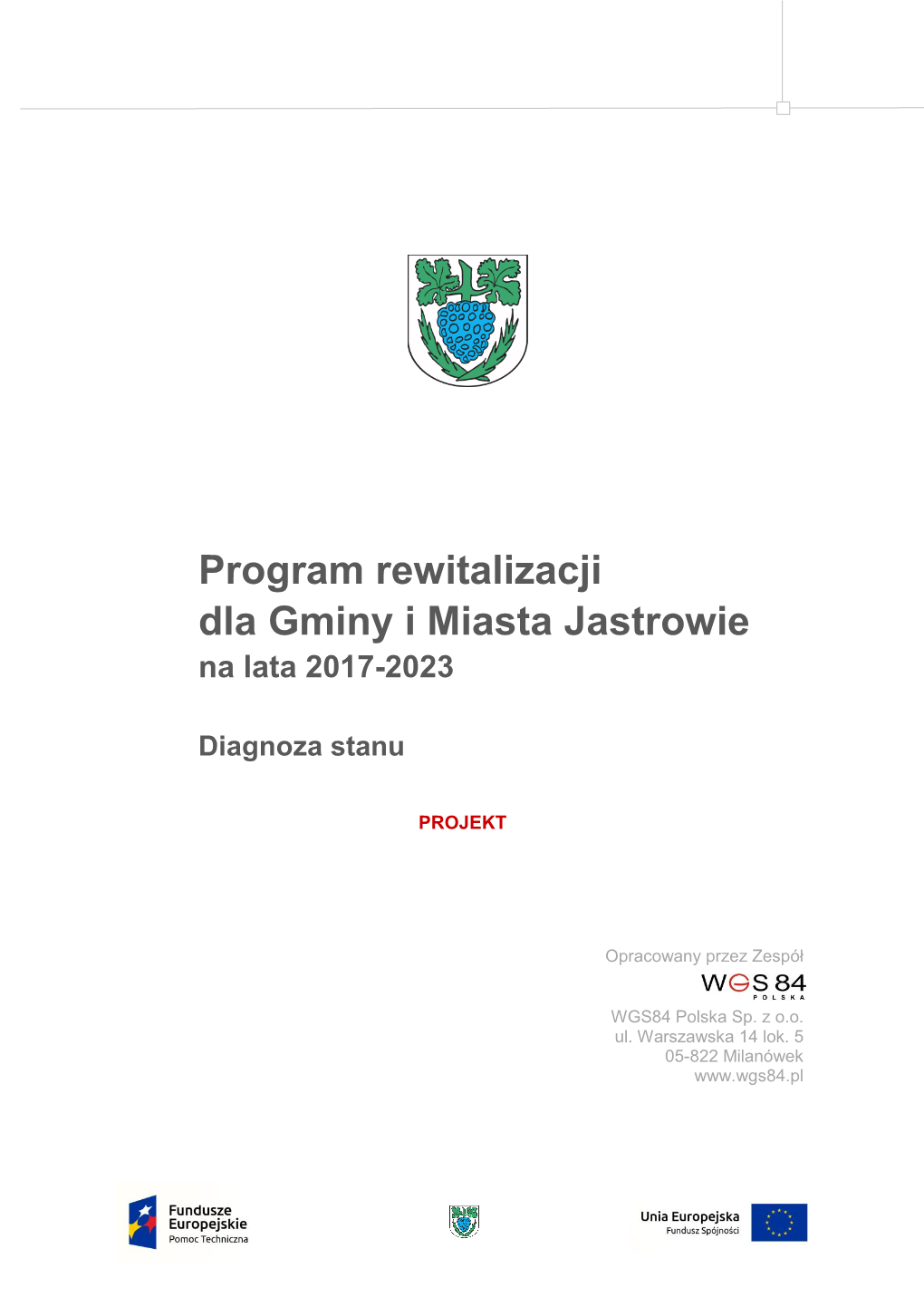 Program Rewitalizacji Dla Gminy I Miasta Jastrowie Na Lata 2017-2023