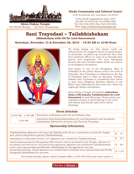 Sani Trayodasi – Tailabhishekam (Abhishekam with Oil for Lord Saneeswara) Saturdays, November 12 & November 26, 2016 - 10:30 AM to 12:00 Noon