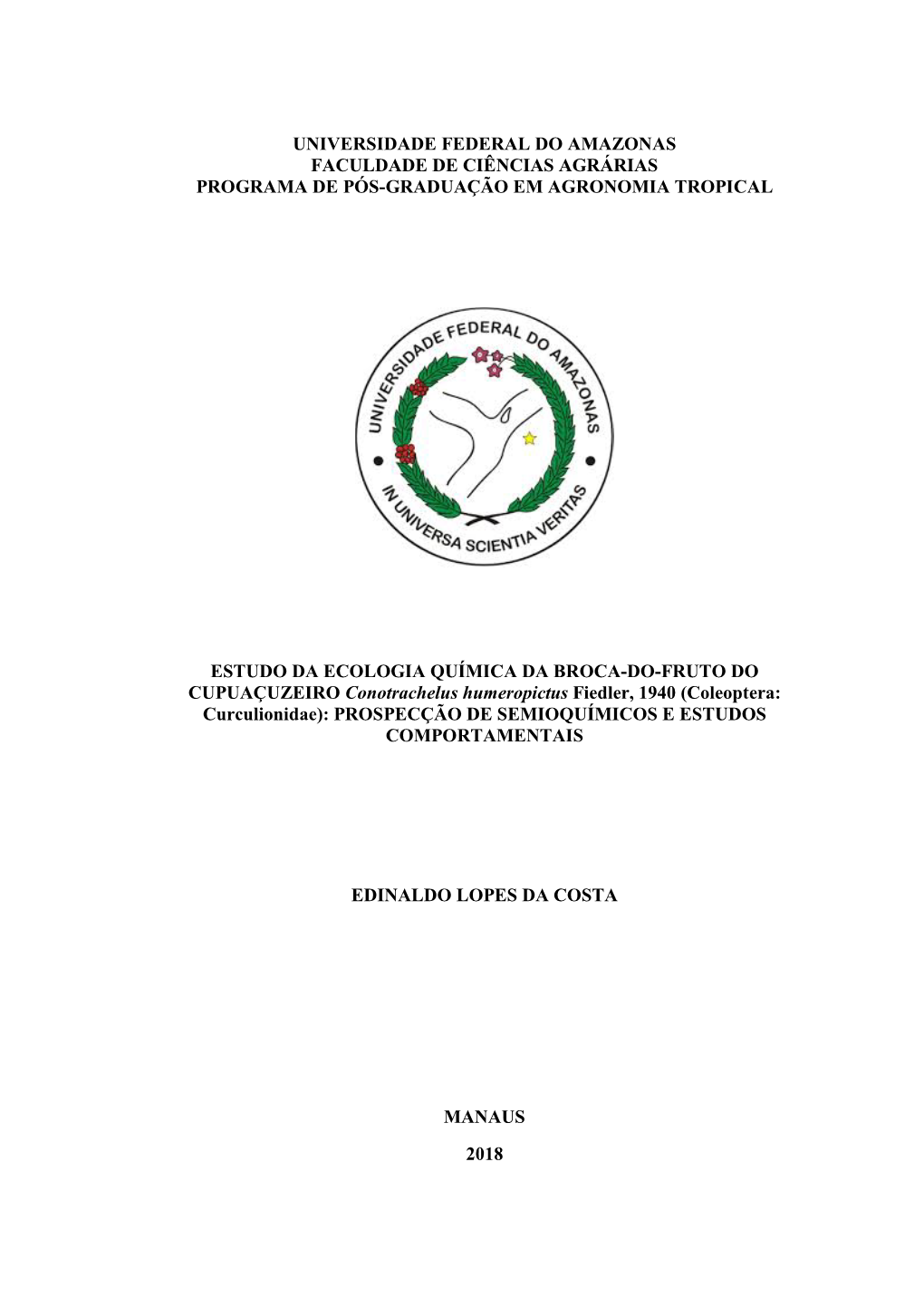 Universidade Federal Do Amazonas Faculdade De Ciências Agrárias Programa De Pós-Graduação Em Agronomia Tropical Estudo Da E