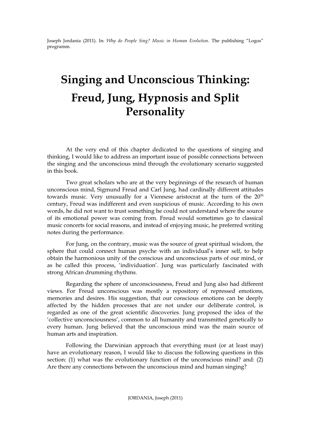 Singing and Unconscious Thinking: Freud, Jung, Hypnosis and Split Personality