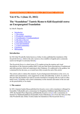 Vol. 8 No. 1 (June 22, 2012) the “Scandalous” Tantric Hymn to Kālī Karpūrādi-Stotra: an Unexpurgated Translation by John R