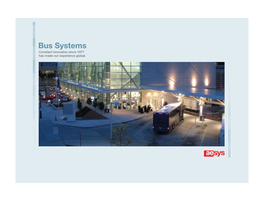 Bus Systems Constant Innovation Since 1977 Has Made Our Experience Global