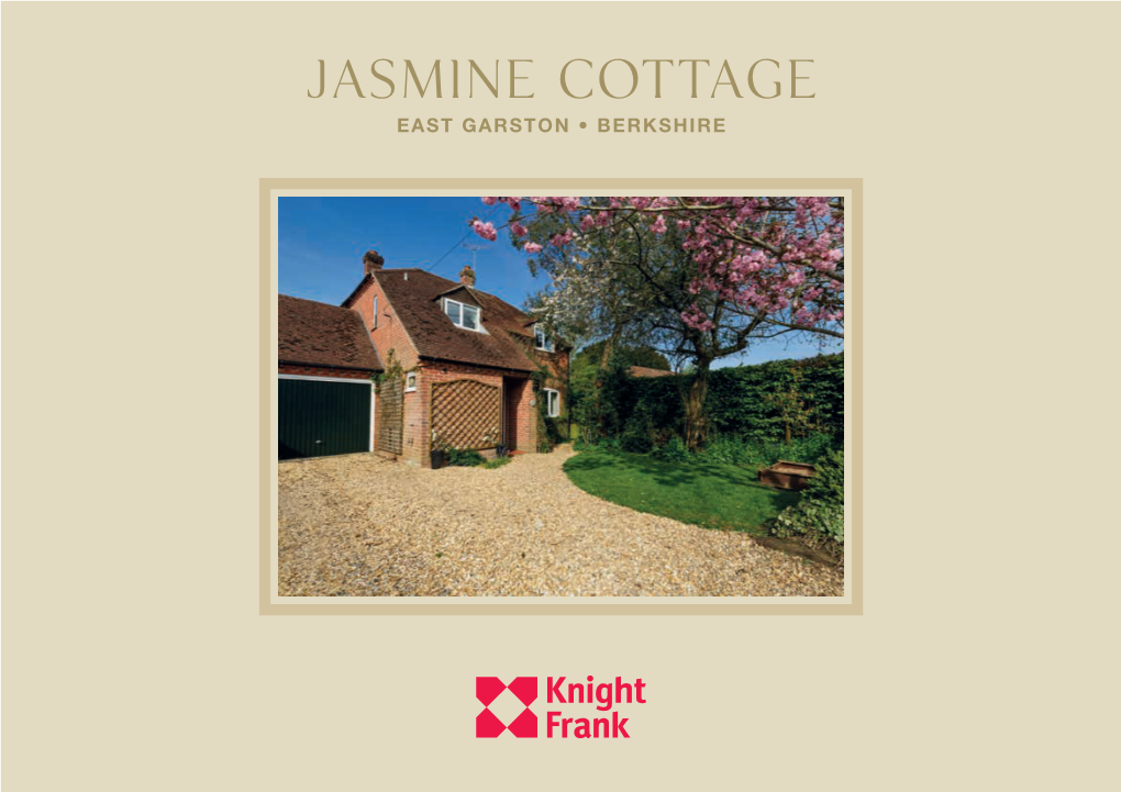 Jasmine Cottage EAST GARSTON • BERKSHIRE Jasmine Cottage EAST GARSTON • BERKSHIRE