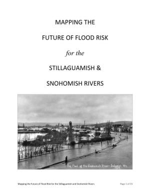 Mapping the Future of Flood Risk for the Stillaguamish and Snohomish Rivers Page 1 of 23 Prepared by the Climate Impacts Group