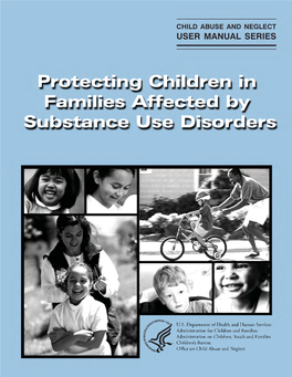 Protecting Children in Families Affected by Substance Use Disorders