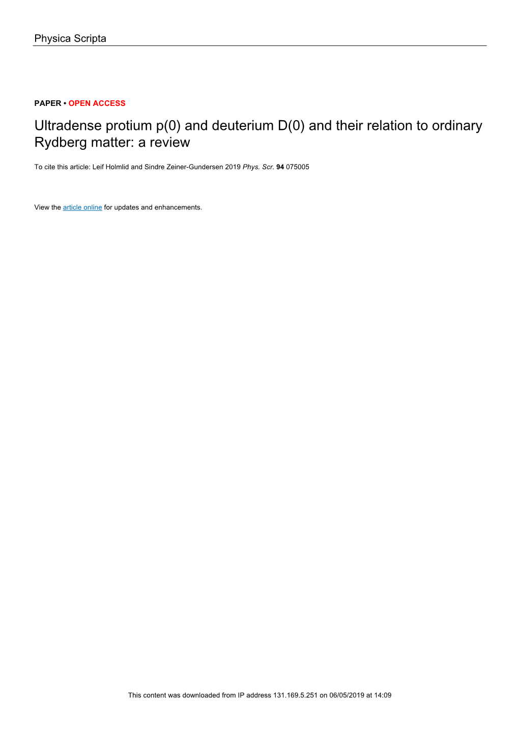 And Deuterium D(0) and Their Relation to Ordinary Rydberg Matter: a Review