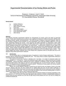 Experimental Characterization of Ice Hockey Sticks and Pucks