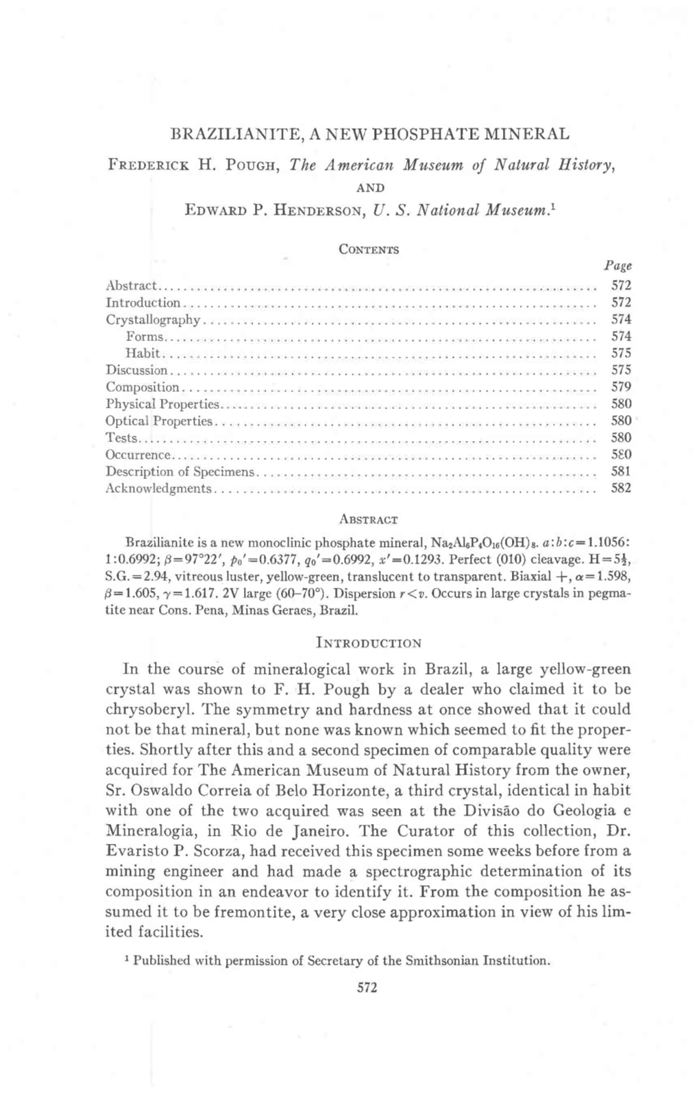 BRAZILIANITE, a NEW PHOSPHATE MINERAL Fnrrnnrcr H. Poucn, The