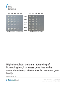 High-Throughput Genome Sequencing of Lichenizing Fungi to Assess Gene Loss in the Ammonium Transporter/Ammonia Permease Gene Family Mcdonald Et Al