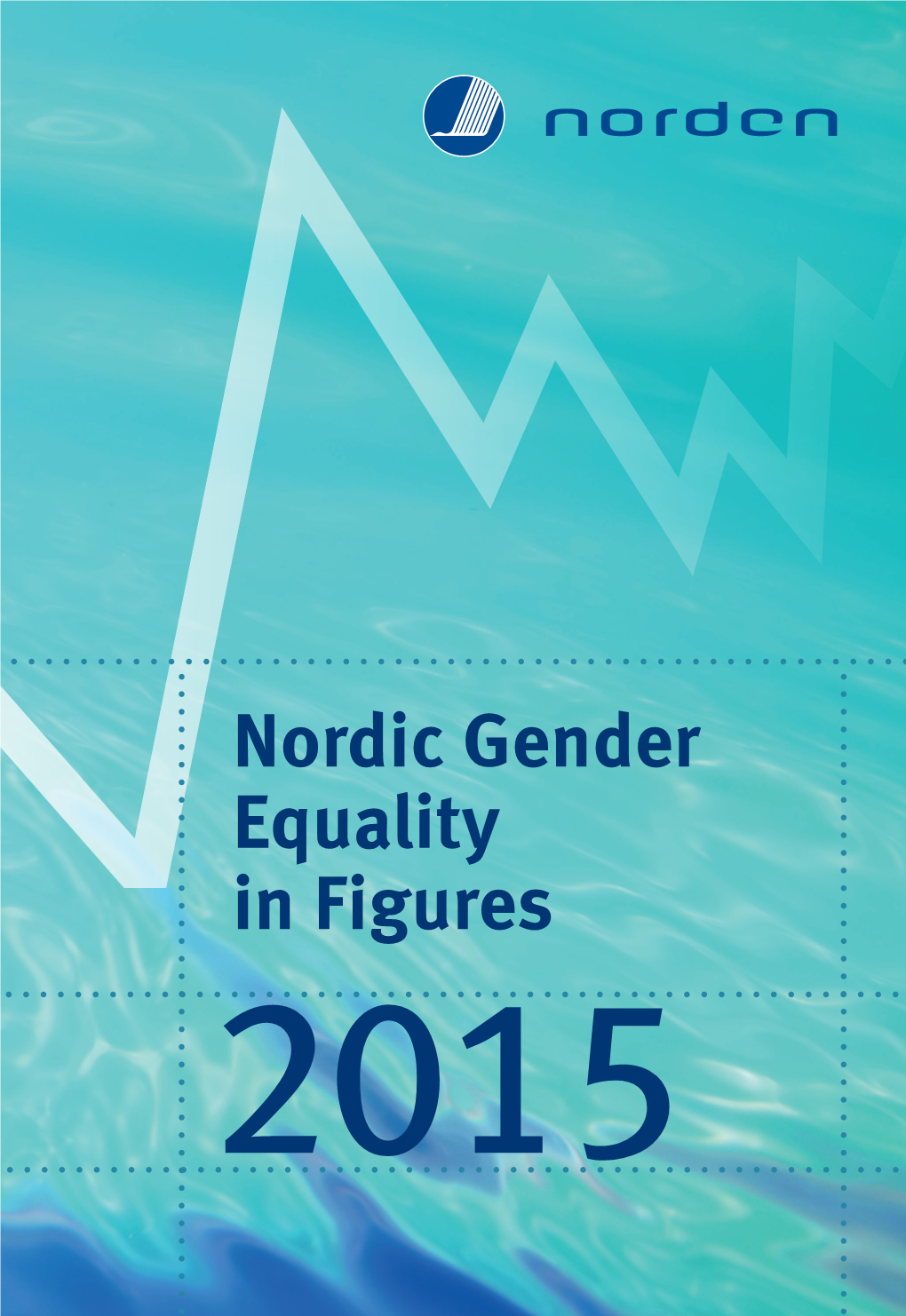 Nordic Gender Equality in Figures 2015