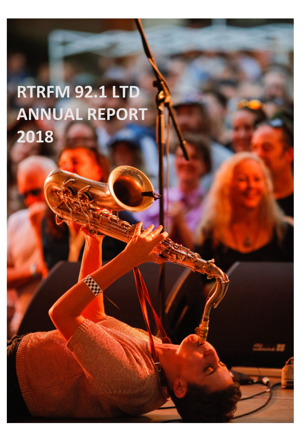 Rtrfm 92.1 Ltd Annual Report 2018 Chair’S Message