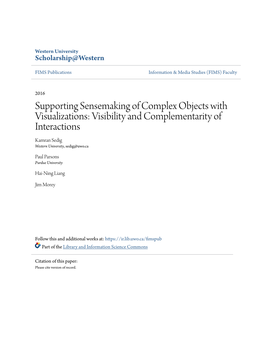 Supporting Sensemaking of Complex Objects with Visualizations: Visibility and Complementarity of Interactions Kamran Sedig Western University, Sedig@Uwo.Ca