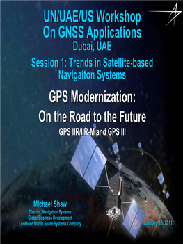 GPS Modernization: UN/UAE/US Workshop on GNSS Applications