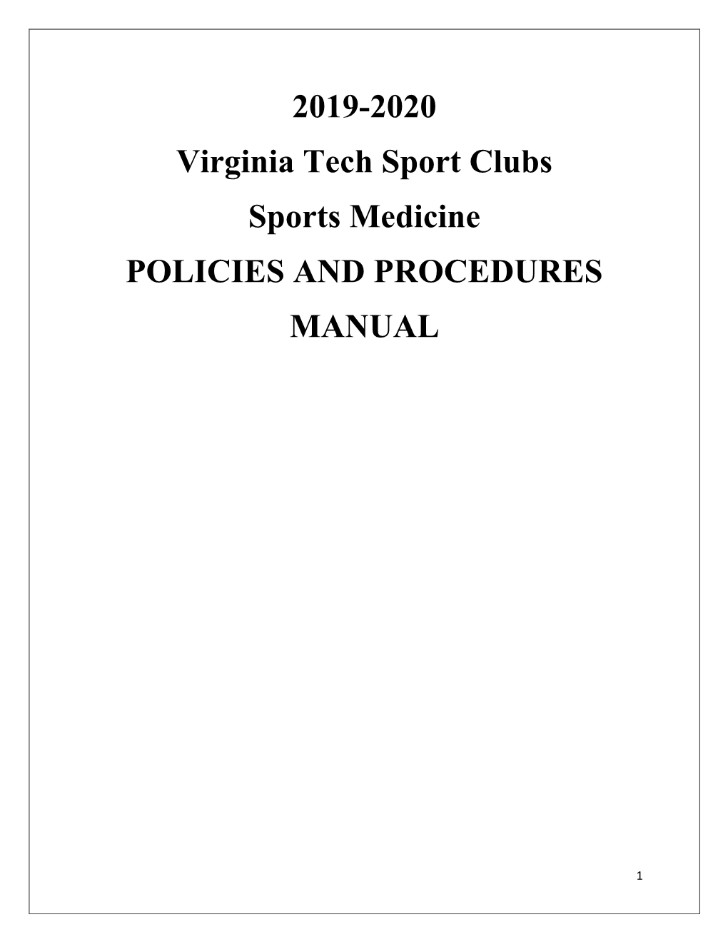 2019-2020 Virginia Tech Sport Clubs Sports Medicine POLICIES and PROCEDURES MANUAL