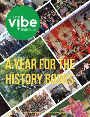 Viper Vibe Is the Student Newspaper of Felix Varela Senior High (15255 SW - 96 St