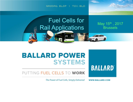 Fuel Cells for Rail Applications. Oben Uluc, Sales Director, Ballard Power
