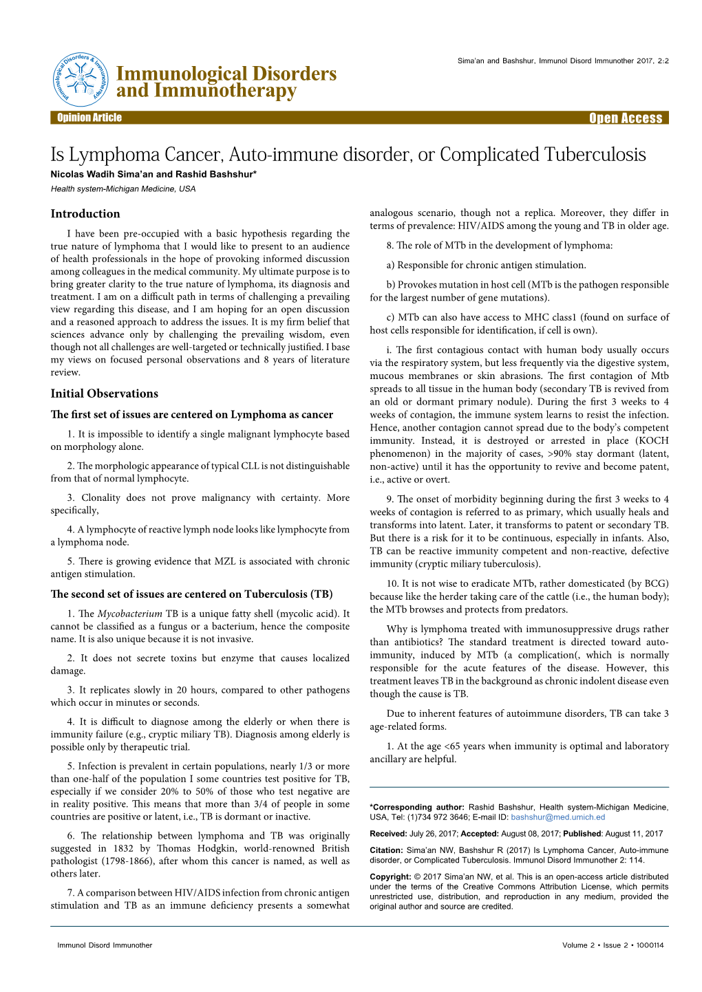 Is Lymphoma Cancer, Auto-Immune Disorder, Or Complicated Tuberculosis Nicolas Wadih Sima’An and Rashid Bashshur* Health System-Michigan Medicine, USA