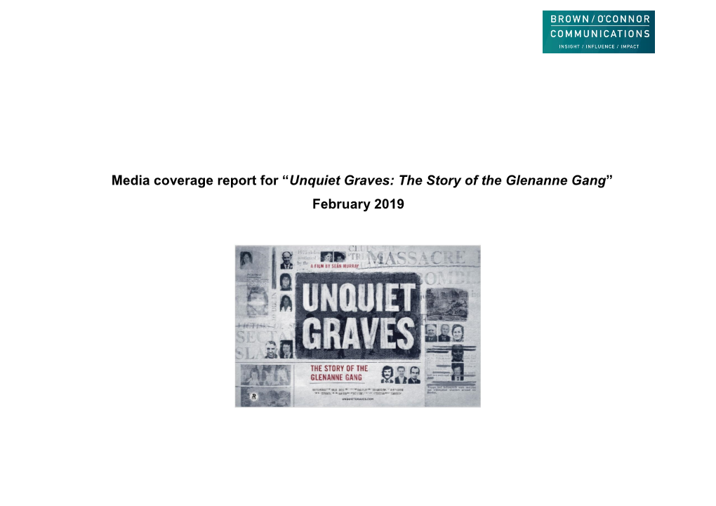 Media Coverage Report for “Unquiet Graves: the Story of the Glenanne Gang” February 2019