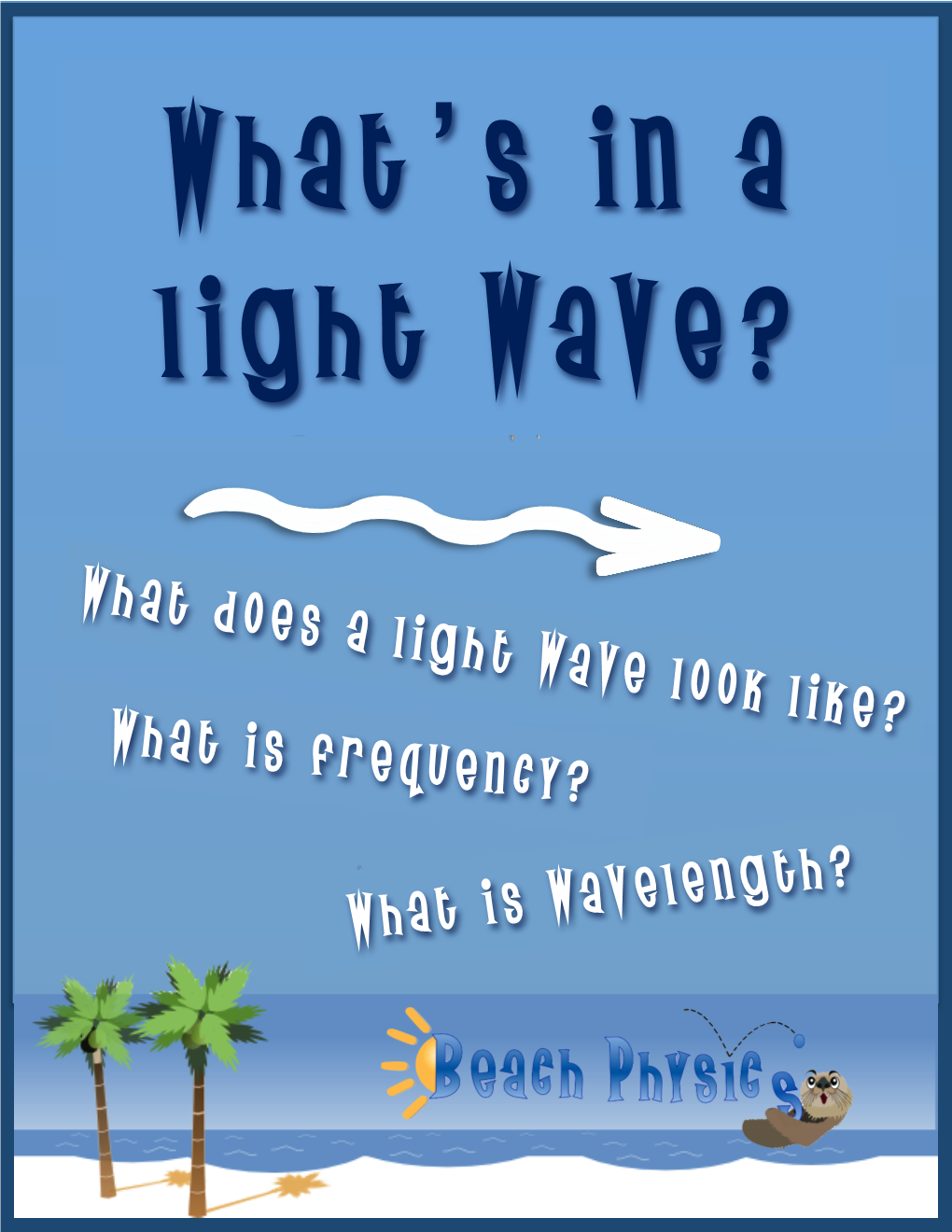 What Is Frequency What Does A Light Wave Look Like What Is Wavelength