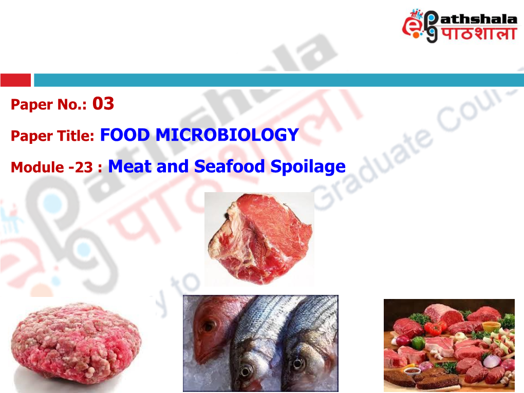 Meat and Seafood Spoilage INTRODUCTION