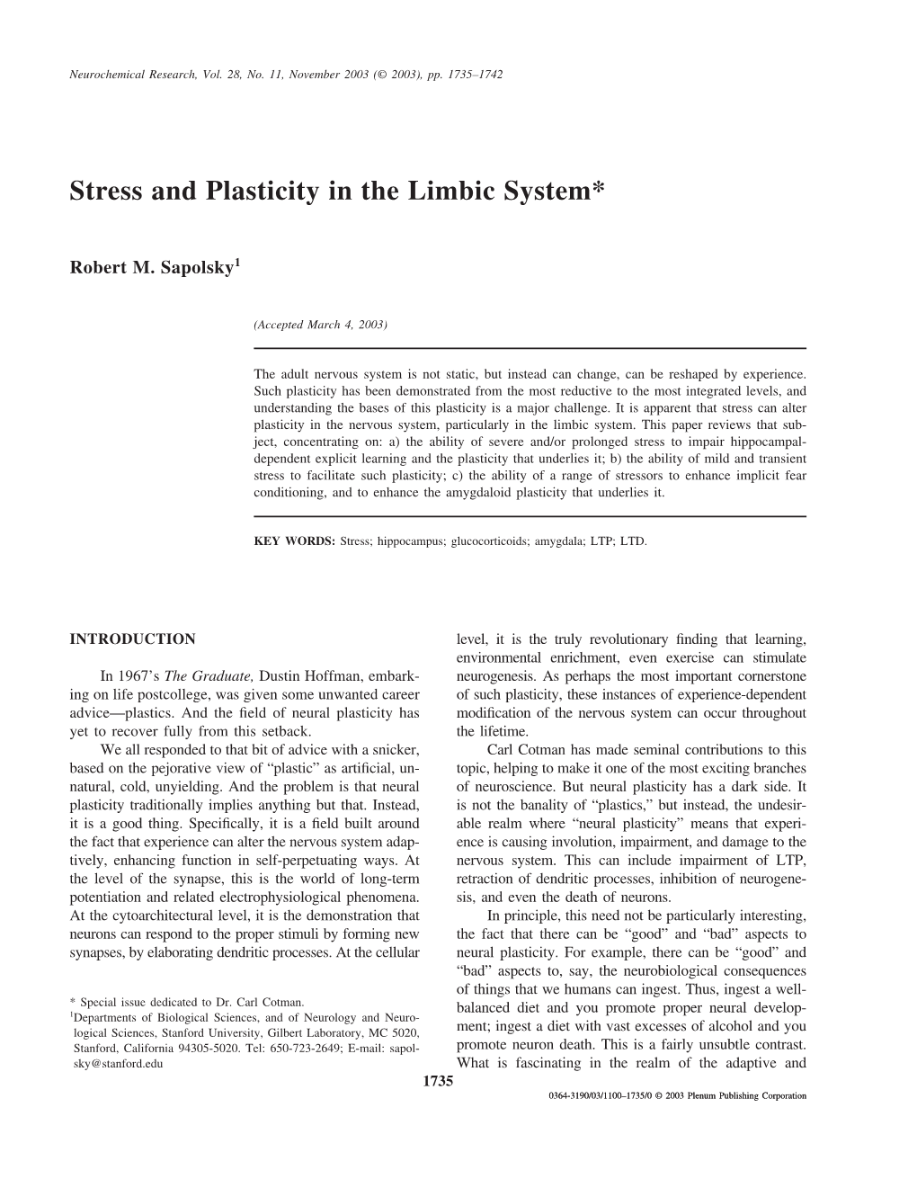 Stress and Plasticity in the Limbic System*