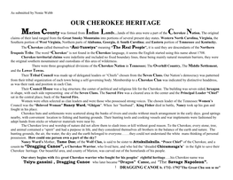 Dragging Canoe”, a Cherokee Warrior, Who Lived Here, and Who Led the “Dreaded Chicamauga’S” in the Fight to Save Their Cherokee Heritage