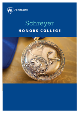 Schreyer HONORS COLLEGE ACADEMIC SCHOLARLY EXCELLENCE with MORE
